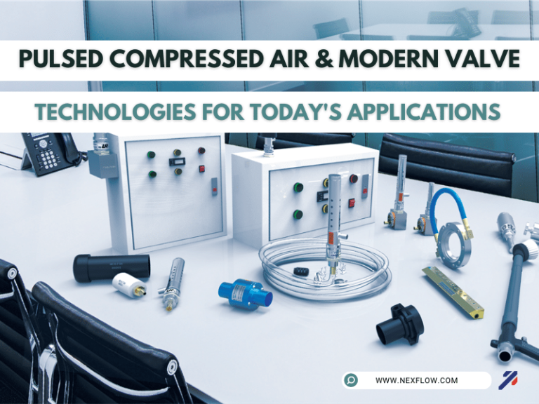 Pulsed Compressed Air and Modern Valve Technologies Nex Flow