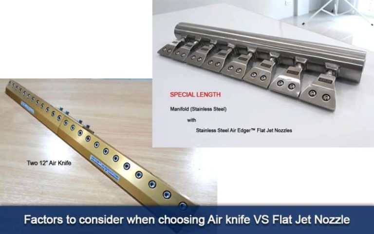 Factors to consider when choosing Air knife VS Flat Jet Nozzle –