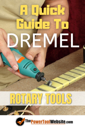 A Quick Guide to Dremel Rotary Tools – The Power Tool Website