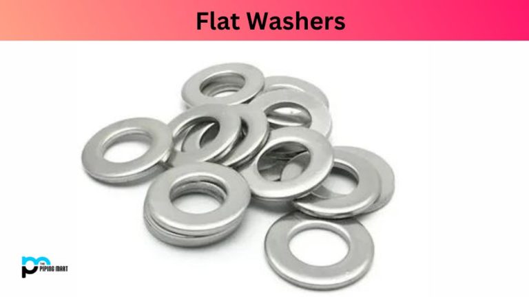 What is Flat Washer? Dimensions, Properties and Uses