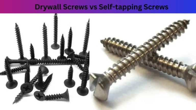 Drywall Screw vs Self-tapping Screw – What's the Difference