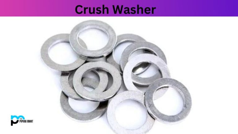 What is Crush washer? Uses and Applications